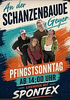 Pfingsten an der Schanzenbaude mit Livemusik von SPONTEX ab 14 Uhr